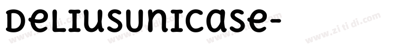 deliusUnicase字体转换