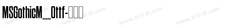 MSGothicM_0ttf字体转换