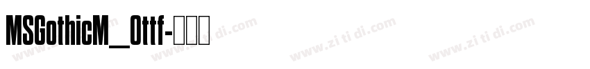 MSGothicM_0ttf字体转换