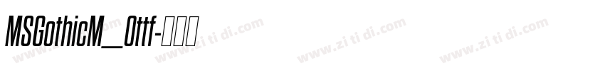 MSGothicM_0ttf字体转换