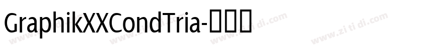 GraphikXXCondTria字体转换