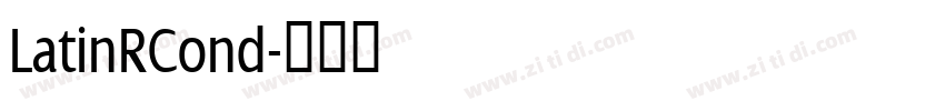 LatinRCond字体转换