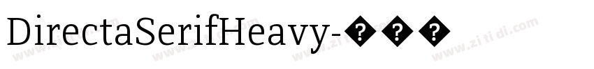 DirectaSerifHeavy字体转换