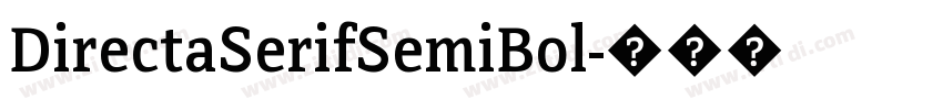 DirectaSerifSemiBol字体转换