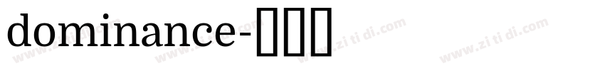 dominance字体转换