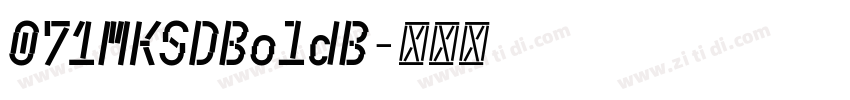 071MKSDBoldB字体转换