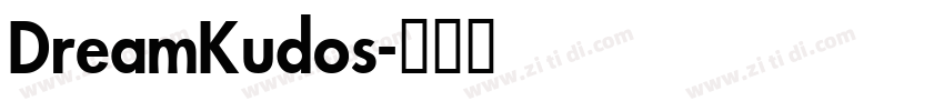 DreamKudos字体转换 DreamKudos字体转换