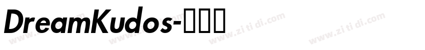 DreamKudos字体转换 DreamKudos字体转换