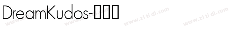 DreamKudos字体转换 DreamKudos字体转换