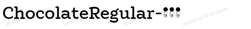 ChocolateRegular字体转换