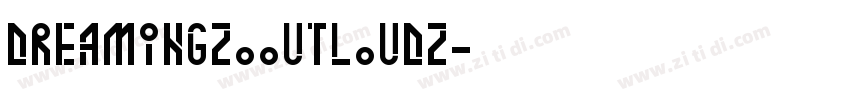 Dreaming200utloud2字体转换