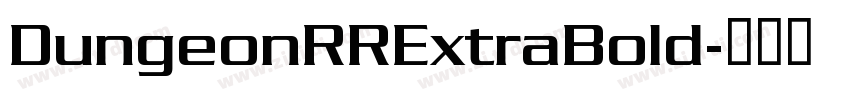 DungeonRRExtraBold字体转换
