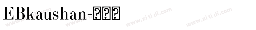EBkaushan字体转换