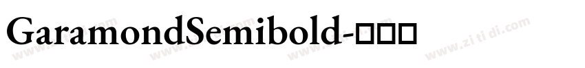 GaramondSemibold字体转换 GaramondSemibold字体转换