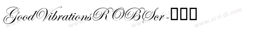 GoodVibrationsROBScr字体转换
