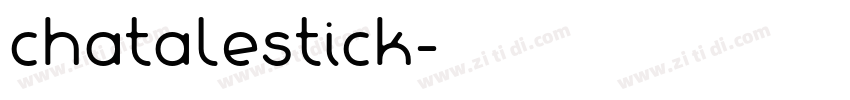chatalestick字体转换