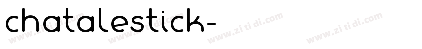 chatalestick字体转换