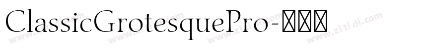 ClassicGrotesquePro字体转换