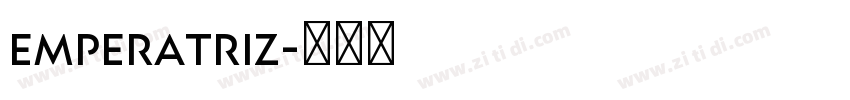 emperatriz字体转换 emperatriz字体转换