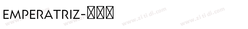 emperatriz字体转换 emperatriz字体转换