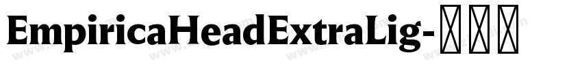 EmpiricaHeadExtraLig字体转换