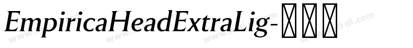 EmpiricaHeadExtraLig字体转换