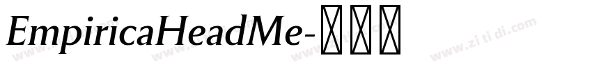 EmpiricaHeadMe字体转换