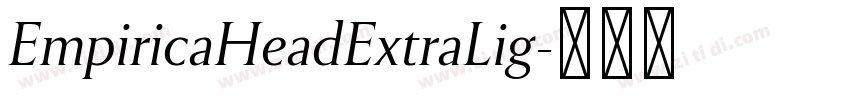 EmpiricaHeadExtraLig字体转换