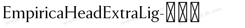 EmpiricaHeadExtraLig字体转换