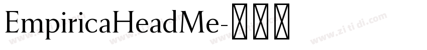 EmpiricaHeadMe字体转换