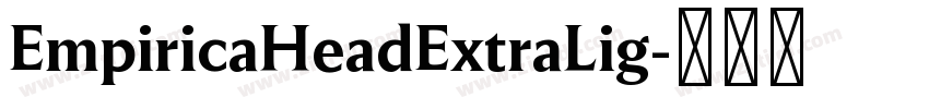 EmpiricaHeadExtraLig字体转换