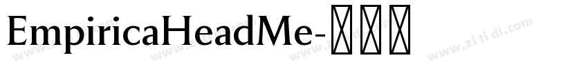 EmpiricaHeadMe字体转换