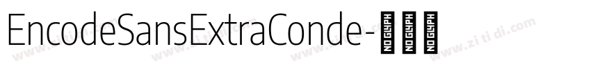 EncodeSansExtraConde字体转换