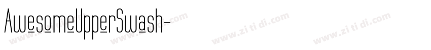 AwesomeUpperSwash字体转换