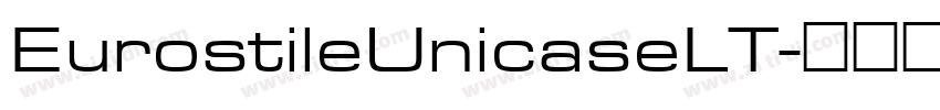 EurostileUnicaseLT字体转换