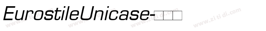 EurostileUnicase字体转换
