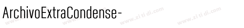 ArchivoExtraCondense字体转换 ArchivoExtraCondense字体转换