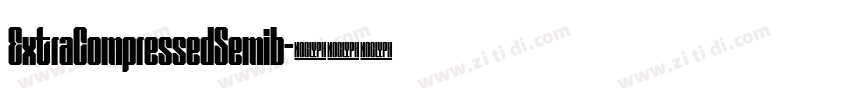 ExtraCompressedSemib字体转换