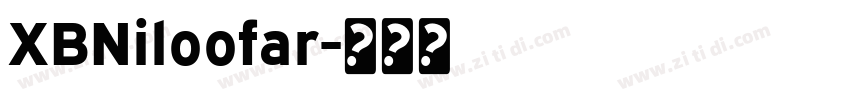 XBNiloofar字体转换