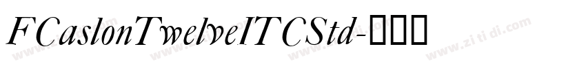 FCaslonTwelveITCStd字体转换