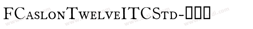 FCaslonTwelveITCStd字体转换