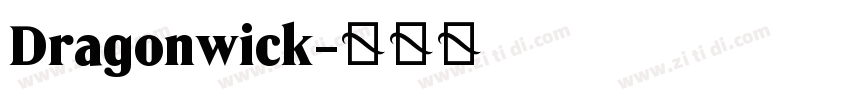 Dragonwick字体转换
