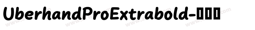 UberhandProExtrabold字体转换