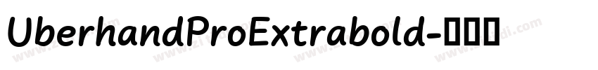 UberhandProExtrabold字体转换
