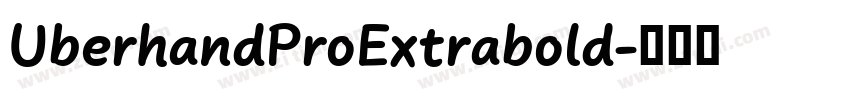 UberhandProExtrabold字体转换