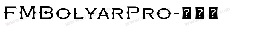 FMBolyarPro字体转换
