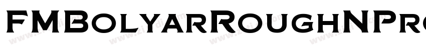 FMBolyarRoughNPro字体转换