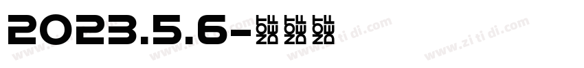 2023.5.6字体转换