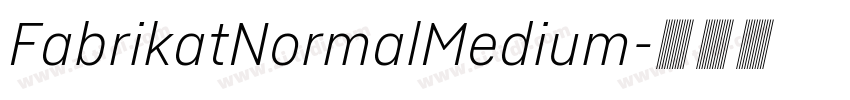 FabrikatNormalMedium字体转换
