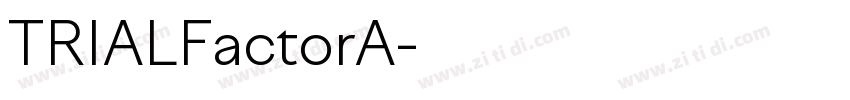 TRIALFactorA字体转换